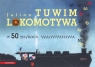 Lokomotywa w 50 językach Julian Tuwim