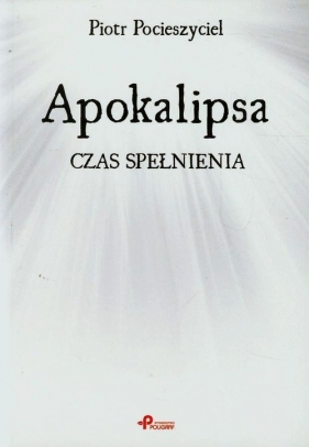 Apokalipsa Czas spełnienia - Pocieszyciel Piotr