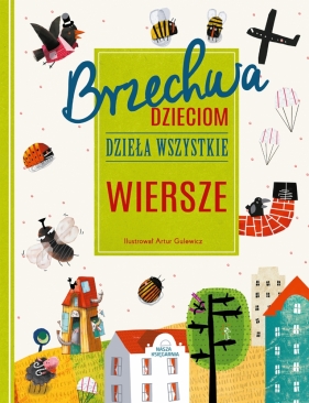 Brzechwa dzieciom. Dzieła wszystkie. Wiersze - Artur Gulewicz, Brzechwa Jan