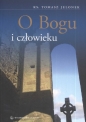 O Bogu i człowieku - Tomasz Jelonek