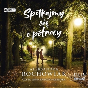 Spotkajmy się o północy (Audiobook) - Aleksandra Rochowiak