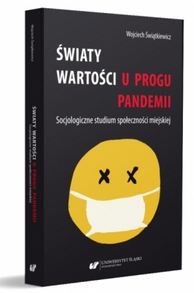 Światy wartości u progu pandemii - Wojciech Świątkiewicz