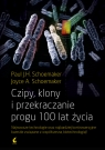 Czipy, klony i przekraczanie progu 100 lat życia