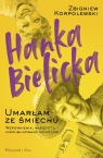 Hanka Bielicka Umarłam ze śmiechu