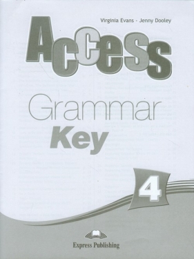 Access 4 Grammar Key - Virginia Evans, Jenny Dooley