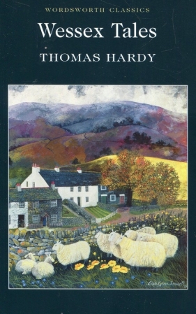 Wessex Tales - Hardy Thomas