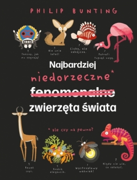  Najbardziej niedorzeczne zwierzęta świata