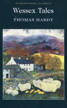 Wessex Tales - Thomas Hardy