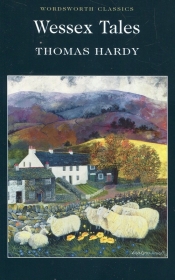 Wessex Tales - Thomas Hardy