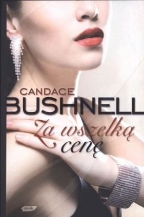 Za wszelką cenę - Bushnell Candace