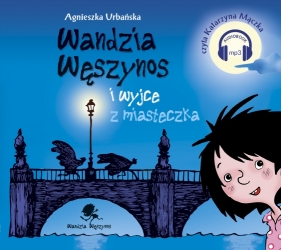 Wandzia Węszynos i wyjce z miasteczka (Audiobook) - Agnieszka Urbańska