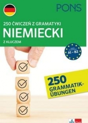 250 ćwiczeń z gramatyki niemieckiej A1-B2 PONS - Praca zbiorowa