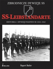 SS-Leibstandarte historia 1. Dywizji Waffen SS 1939-1945 - Butler Rupert