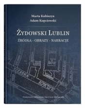 Żydowski Lublin Źródła - obrazy - narracje