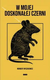 W mojej doskonałej czerni - Norbert Myszkiewicz