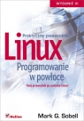 Linux Programowanie w powłoce Praktyczny przewodnik Sobell Mark G.