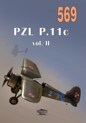 PZL P.11c vol. II nr 569 - Praca zbiorowa