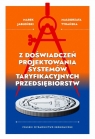 Z doświadczeń projektowania systemów... Marek Jabłoński, Małgorzata Tyrańska