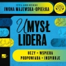 Umysł Lidera
	 (Audiobook) Iwona Majewska-Opiełka