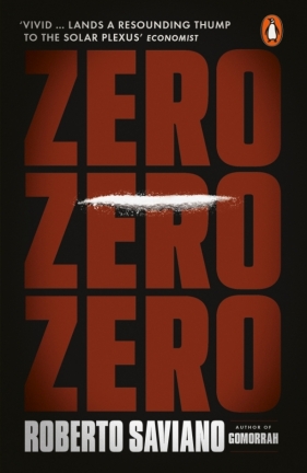 Zero Zero Zero - Roberto Saviano