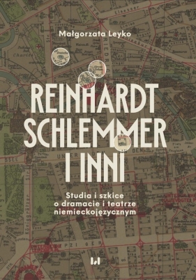 Reinhardt, Schlemmer i inni - Leyko Małgorzata