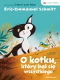 O kotku, który bał się wszystkiego - Éric-Emmanuel Schmitt