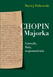 Chopin i Majorka - Patkowski Maciej