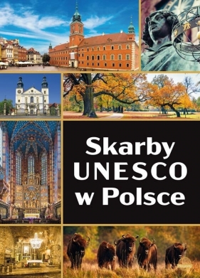 Skarby UNESCO w Polsce - Jarek Majcher