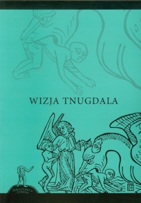 Wizja Tnugdala - Opracowanie zbiorowe