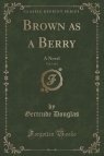 Brown as a Berry, Vol. 3 of 3