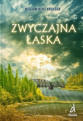 Zwyczajna łaska - William Kent Kreuger