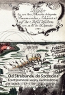 Od Stralsundu do Szczecina Front pomorski wojny siedmioletniej w latach 1757-1759