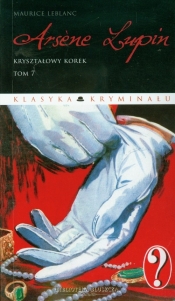 Arsene Lupin tom 7 Kryształowy korek