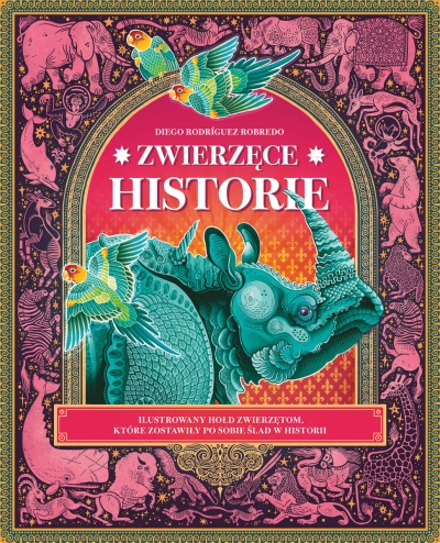 <img src='https://webimage.pl/pics/693/0/d9788384250693.jpg' style='height:440px' /> Zwierzęce historie. Ilustrowany hołd zwierzętom, które zostawiły po sobie ślad w historii