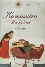 Kamasutra dla kobiet - Saili Ganesh