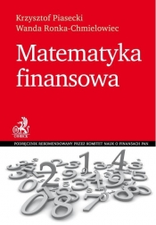 Matematyka finansowa - Ronka-Chmielowiec Wanda, Piasecki Krzysztof