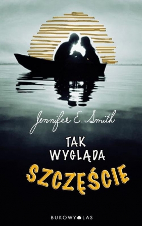 Tak wygląda szczęście - Smith Jennifer E.<br />