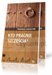 Kto pragnie szczęścia? (ztm 45)