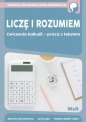 Liczę i rozumiem. Ćwiczenia kalkulii... - Mariola Czarnkowska, Anna Lipa, Paulina Wójcik-Topór