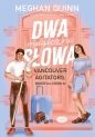 Miłość na lodzie T.2 Dwa magiczne słowa - Meghan Quinn