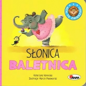 Ach te zwierzaki Slonica baletnica 2023 - Katarzyna Vanevska