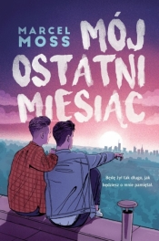 Mój ostatni miesiąc (wyd. kieszonkowe) - Marcel Moss