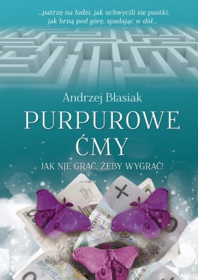 Purpurowe ćmy - Andrzej Błasiak