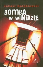Bomba w windzie - Gołębiewski Łukasz