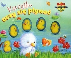 Kaczątko uczy się pływać Bajki mięciutkie w dotyku - Brenda Apsley