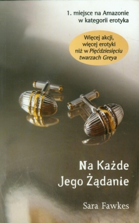 Na każde jego żądanie - Sara Fawkes