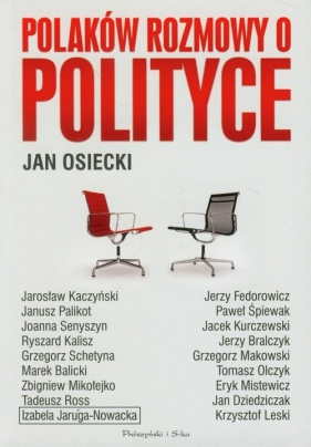 Polaków rozmowy o polityce - Osiecki Jan
