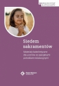 Siedem sakramentów. Materiały katechetyczne - Michał Lepich