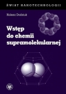 Wstęp do chemii supramolekularnej Dodziuk Helena
