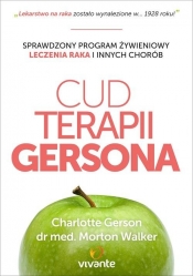 Cud Terapii Gersona - Morton Walker, Charlotte Gerson